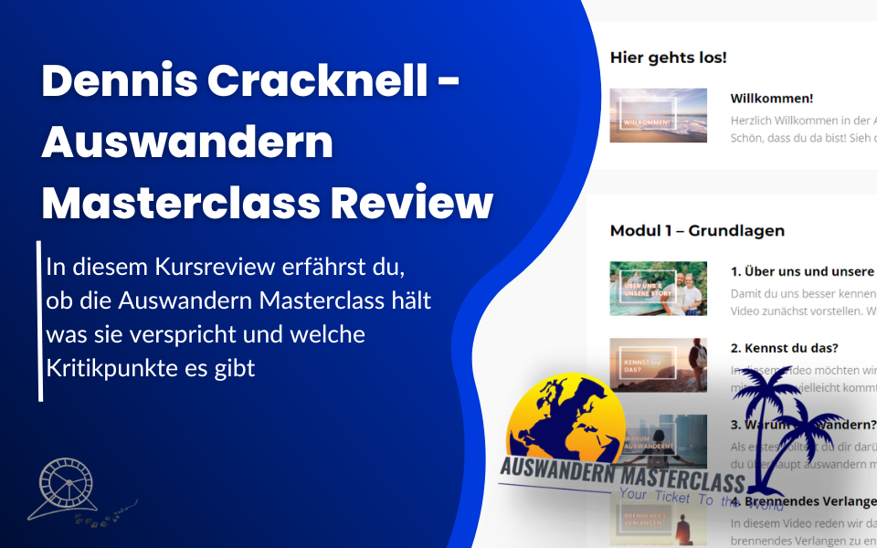 Blog Dennis Cracknell Auswandern Masterclass Review