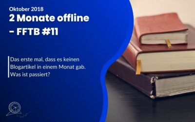 2 Monate offline – August und September 2018 – Finanzielle Freiheit Tagebuch #011