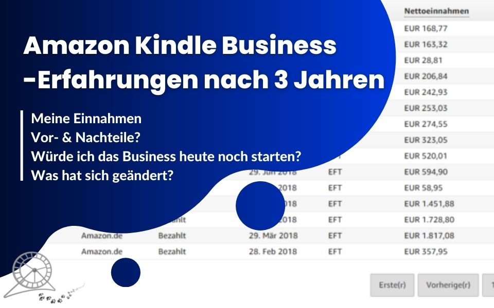 Amazon Kindle Business Erfahrungen nach 3 Jahren