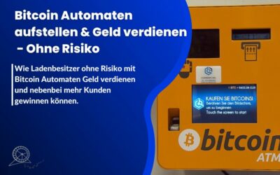 Mit Bitcoin Automaten Geld verdienen – ohne Risiko und Investition